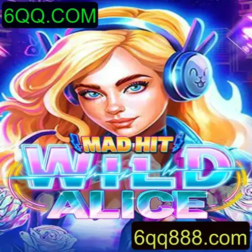 Explorando o Mundo de MadHitWildAlice e a Influência de 6QQ.COM nos Jogos Modernos